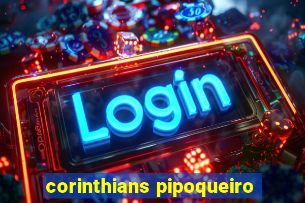 corinthians pipoqueiro